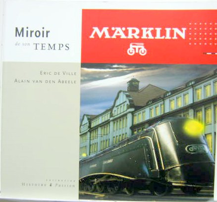 Couverture de MARKLIN MIROIR DE SON TEMPS