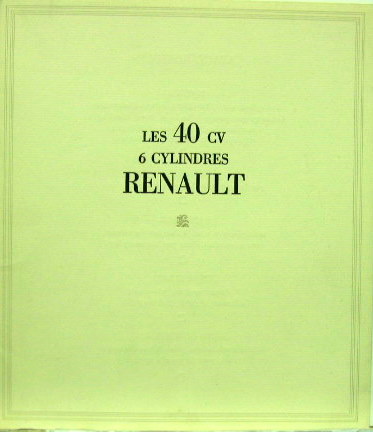 Couverture de RENAULT 40 CV CATALOGUE AVEC 3 PLANCHES COULEUR