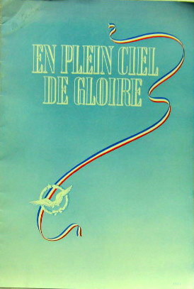 Couverture de EN PLEIN CIEL DE GLOIRE HISTOIRE DES ESCADRILLES ET PILOTES FRANCAIS EN 1939-45