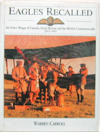 Couverture de EAGLES RECALLED AIR FORCES WINGS OF CANADA GREAT BRITAIN AND THE BRITISH COMMONWEALTH 1913-1945 EN ANGLAIS 
LA RAF AU MICROPHONE 1942