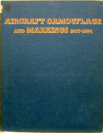 Couverture de AIRCRAFT CAMOUFLAGE AND MARKING 1907-1954  EN ANGLAIS