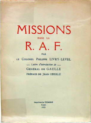 Couverture de MISSIONS DANS LA RAF DU COLONEL P.LIVRY-LEVEL AVEC DEDICACE DE L'AUTEUR ET LA PHOTO DU COLONEL AVEC CES CITATIONS HORS TEXTE  EN 1951