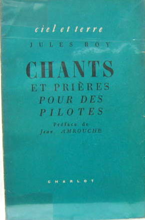 Couverture de CHANTS ET PRIERES POUR DES PILOTES DE J.ROY RARE EDITION CHARLOT DE 1946