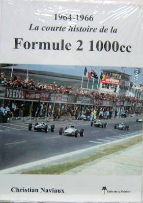 Couverture de LA COURTE HISTOIRE DE LA FORMULE 2 1000 CC 1964-1966