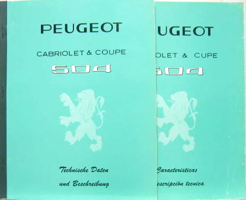 Couverture de PEUGEOT 504 CABRIOLET ET COUPE DESCRIPTIF TECHNIQUE AVEC COLORIS  CATALOGUE EN ALLEMAND OU ESPAGNOL AU CHOIX