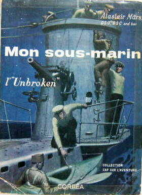 Couverture de MON SOUS MARIN L'UNBROKEN SOUS MARIN ANGLAIS DANS LA GUERRE
