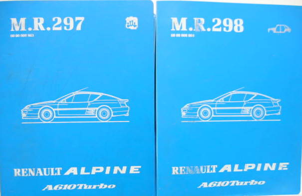 Couverture de 1990 ALPINE RENAULT A 610 TURBO MANUEL DE REPARATION MECANIQUE MR 297 ET CARROSSERIE MR298