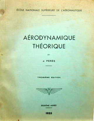 Couverture de 1955 AERODYNAMIQUE THEORIQUE PAR J.PERES
