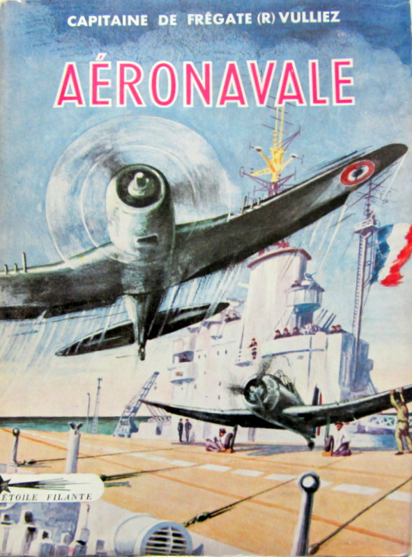 Couverture de AERONAVALE DU CAPITAINE DE FREGATE R.VULLIEZ