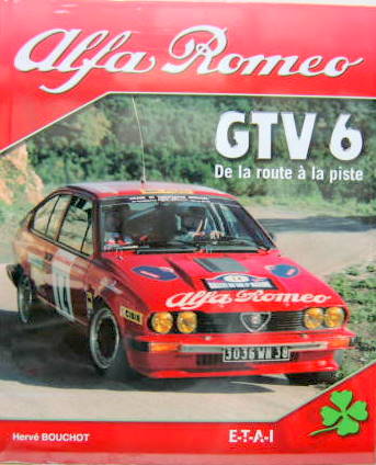 Couverture de ALFA ROMEO GTV6 DE LA ROUTE A LA PISTE