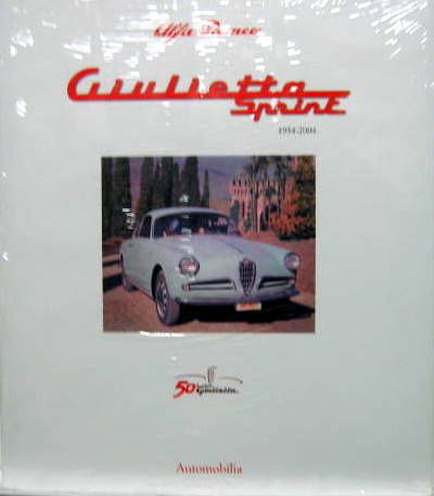 Couverture de ALFA ROMEO GIULIETTA SPRINT - 1954-2004 AVEC LIVRET DE SPRINT FACSIMILE EN ITALIEN