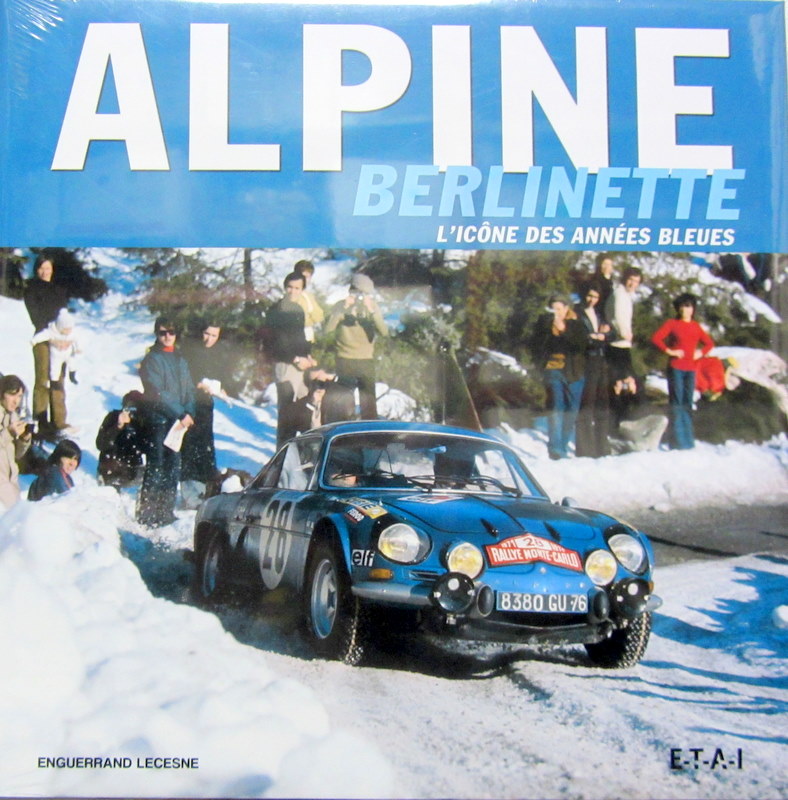 Couverture de 1 ALPINE BERLINETTE L'ICONE DES ANNEES BLEUES DE E.LECESNE