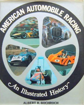 Couverture de AMERICAN AUTOMOBILE RACING 
AN ILLUSTRATED HISTORY