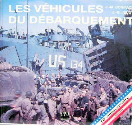 Couverture de LES VEHICULES DU DEBARQUEMENT
50 e ANNIVERSAIRE 1944-1994
