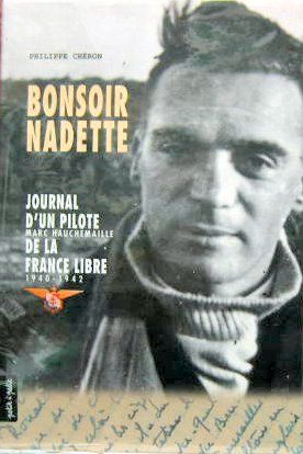 Couverture de BONSOIR NADETTE JOURNAL D'UN PILOTE 
MARC AUCHEMAILLE 1940-1942