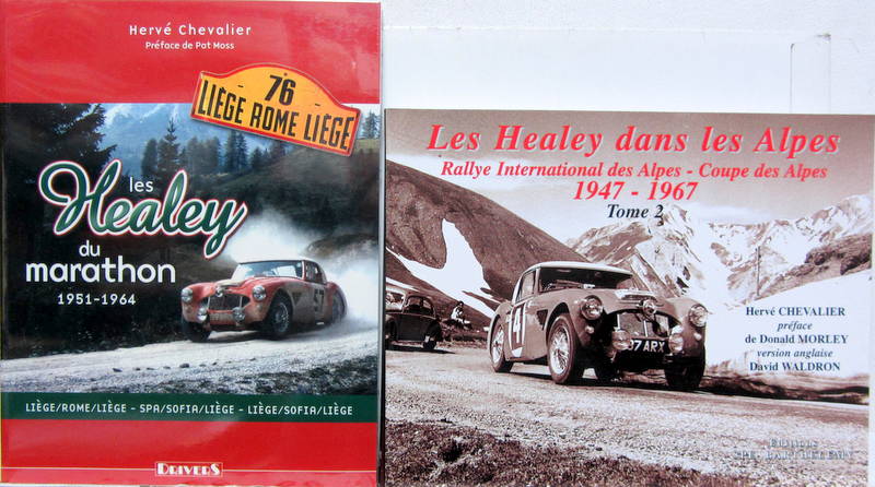 Couverture de LES HEALEY DU MARATHON 1951-1964 LIEGE ROME SOFIA SPA - LES HEALEY DANS LES ALPES 1947-1967 TOME 2
