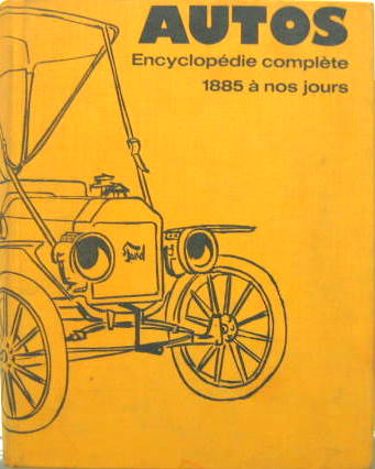 Couverture de AUTOS ENCYCLOPEDIE COMPLETE DE 1885 A NOS JOURS POUR LA FRANCE ET LE MONDE ENTIER EDITIONS DE LA COURTILLE
