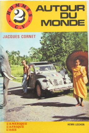 Couverture de AUTOUR DU MONDE 2 HOMMES 2 CV DE J.CORNET ET H.LOCHON 
CATALOGUE DE PIECES