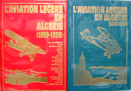 Couverture de 1919-1962 L'AVIATION LEGERE EN ALGERIE EN 2 VOLUMES