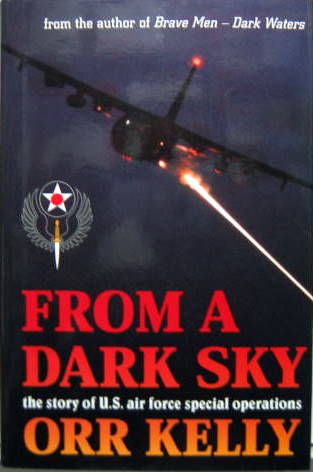 Couverture de FROM A DARK SKY - THE STORY OF US AIR FORCE SPECIAL OPERATION