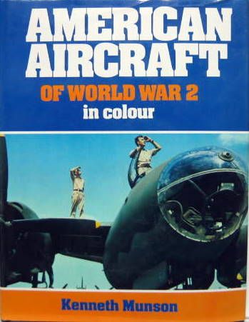 Couverture de AMERICAN AIRCRAFT OF WORLD WAR II IN COLOR