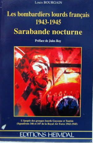 Couverture de LES BOMBARDIERS LOURDS FRANCAIS - 1943-1945 - SARABANDE NOCTURNE