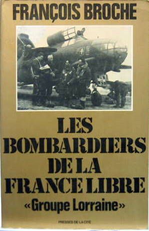 Couverture de LES BOMBARDIERS DE LA FRANCE LIBRE - GROUPE LORRAINE