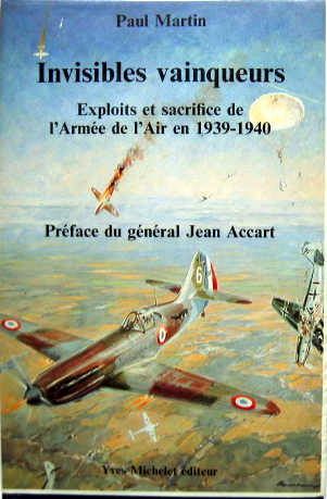 Couverture de INVISIBLES VAINQUEURS - EXPLOITS ET SACRIFICE DE L'ARMEE DE L'AIR EN 1939-40