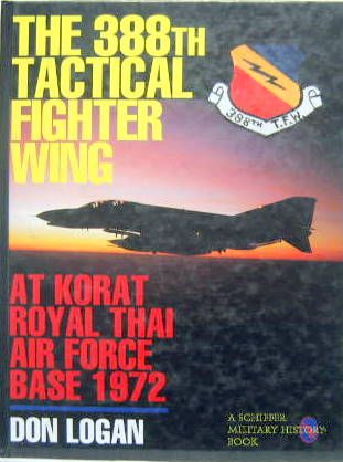 Couverture de THE 388th TACTICAL FIGHTER WING - AT KORAT ROYAL THAI AIR FORCE BASE 1972