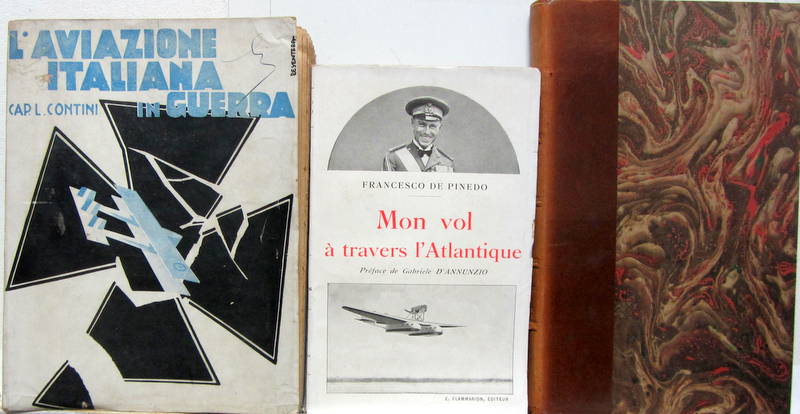 Couverture de L'AVIAZIONE ITALIANA IN GUERRA 1934 DE CONTINI EN ITALIEN - MON VOL A TRAVERS L'ATLANTIQUE F.DE PINEDO 1928 - LA GUERRE DE L'AIR LA GUERRE DE 19... DU GENERAL DOUHET 1932 EN FRANCAIS