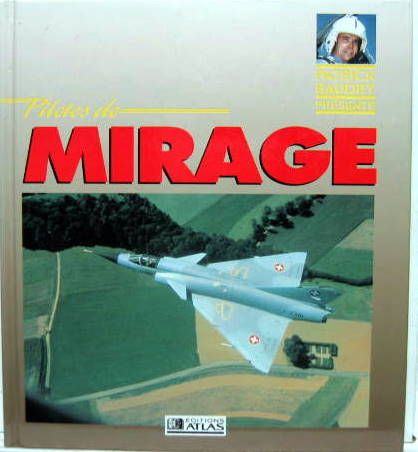 Couverture de PATRICK BAUDRY PRESENTE : PILOTES DE MIRAGE