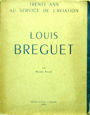 Couverture de LOUIS BREGUET TRENTE ANS AU SERVICE DE L'AVIATION
AU SERVICE DE L'AVIATION