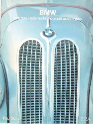 Couverture de BMW LA SUPREMATIE TECHNOLOGIQUE ALLEMANDE