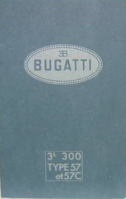 Couverture de BUGATTI 3,3 LITRES TYPE 57 ET 57C
LIVRET D'ENTRETIEN