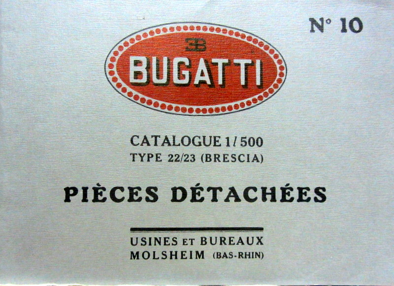 Couverture de BUGATTI TYPE 22/23 BRESCIA CATALOGUE DE PIECES DETACHEES 1/500 N°10