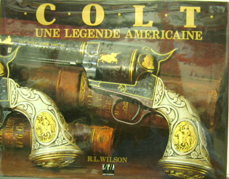 Couverture de COLT UNE LEGENDE AMERICAINE