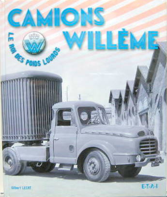 Couverture de CAMIONS WILLEME LE ROI DES POIDS LOURDS