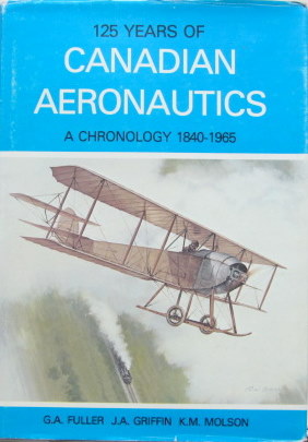 Couverture de 125 YEARS OF CANADIAN AERONAUTICS A CHRONOLOGY 1840-1965 EN ANGLAIS