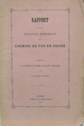 Couverture de INFLUENCES ECONOMIQUES DES CHEMINS DE FER EN SUISSE 1864