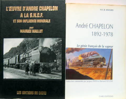 Couverture de L'OEUVRE D'ANDRE CHAPELON A LA SNCF ET SON INFLUENCE MONDIALE 1892-1978 LE GENIE FRANCAI DE LA VAPEUR