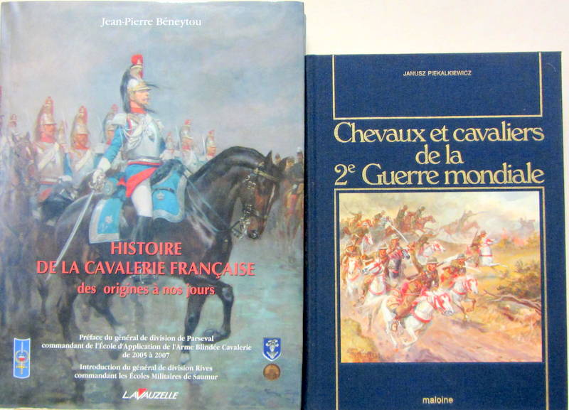 Couverture de HISTOIRE DE LA CAVALERIE FRANCAISE DES ORIGINES A NOS JOURS - CHEVAUX ET CAVALIERS DE LA 2 e GUERRE MONDIALE