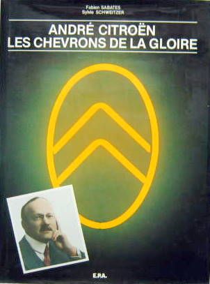 Couverture de ANDRE CITROEN LES CHEVRONS DE LA GLOIRE