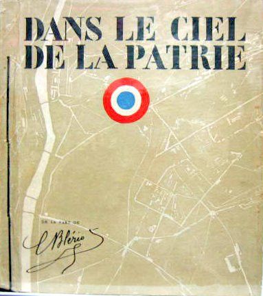 Couverture de DANS LE CIEL DE LA PATRIE DE LA PART DE BLERIOT 1918 COCTEAU BENITO CAPELLE