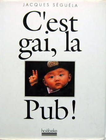Couverture de C'EST GAI, LA PUB !