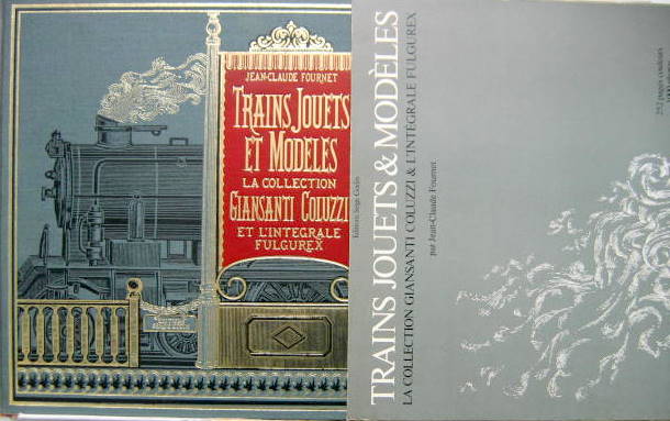 Couverture de TRAINS JOUETS ET MODELES LA COLLECTION GIANSANTI COLUZZI ET L'INTEGRALE FULGUREX PLUS DE 3000 PIECES AVEC SON EMBOITAGE