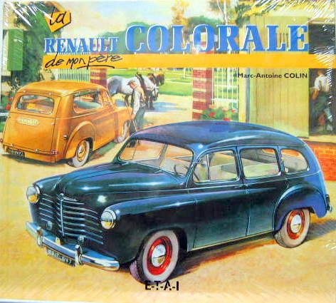 Couverture de LA RENAULT COLORALE DE MON PERE