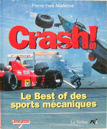 Couverture de CRASH  LE BEST OF DES SPORTS MECANIQUES AUTO ET MOTO EN FRANCAIS