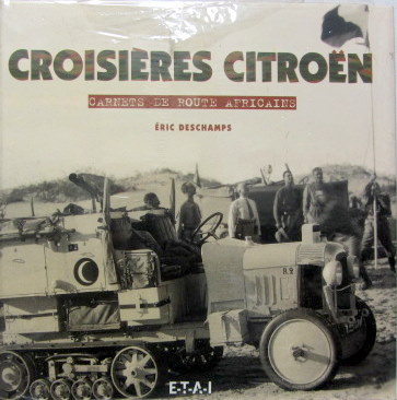 Couverture de CROISIERES CITROEN CARNETS DE ROUTE AFRICAINS DE E. DESCHAMPS