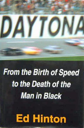 Couverture de DAYTONA FROM THE BIRTH OF SPEED TO THE DEATH OF THE MAN IN BLACK