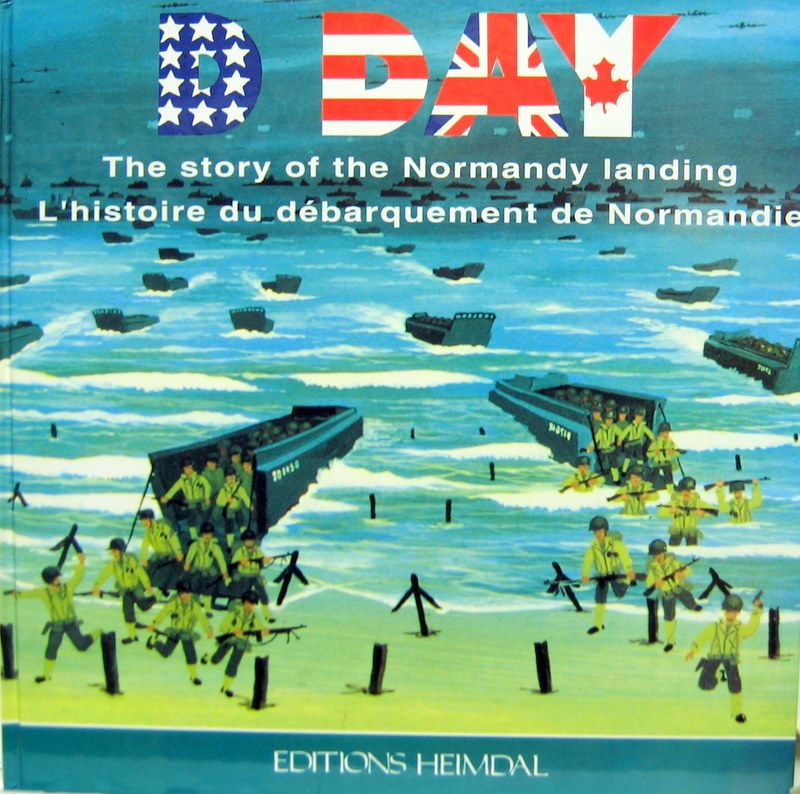 Couverture de D-DAY - L'HISTOIRE DU DÉBARQUEMENT DE NORMANDIE